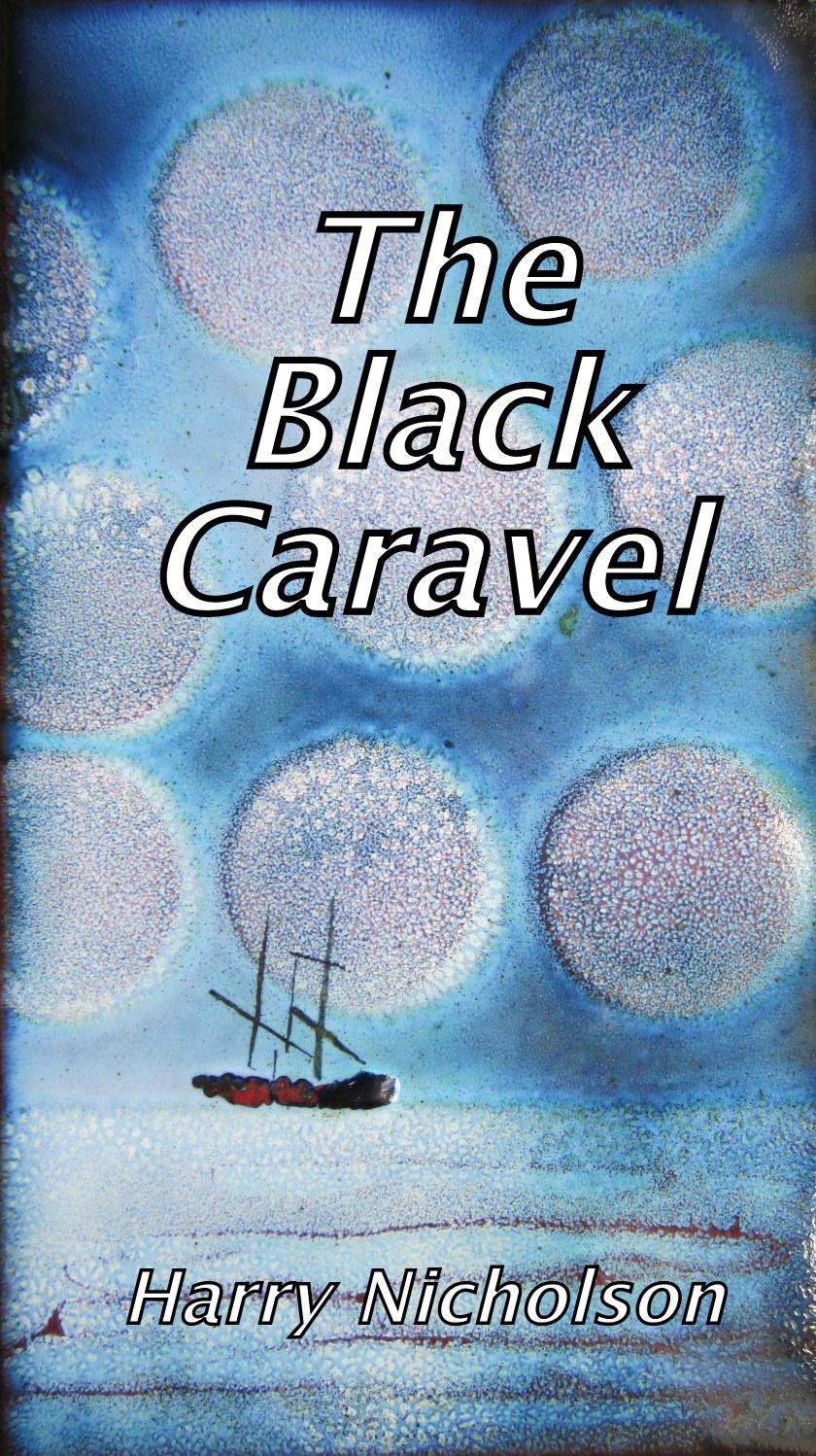 The Black Caravel